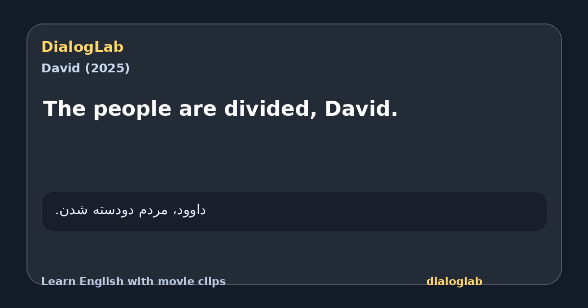 Share card for The people are divided, David.