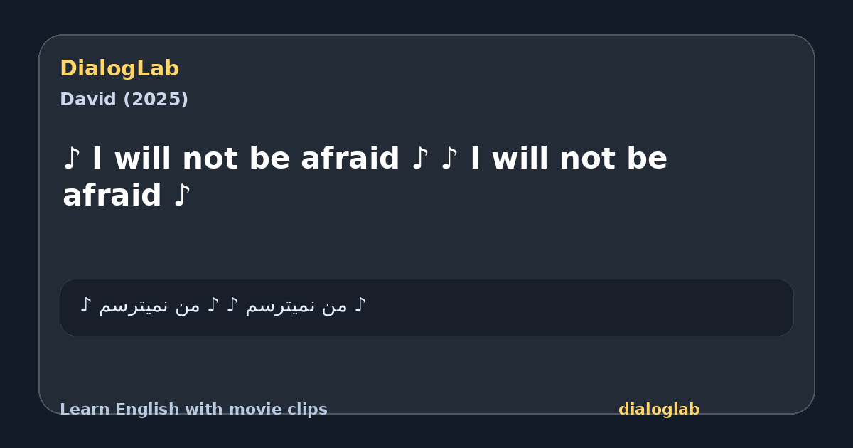 Share card for ♪ I will not be afraid ♪ ♪ I will not be afraid ♪