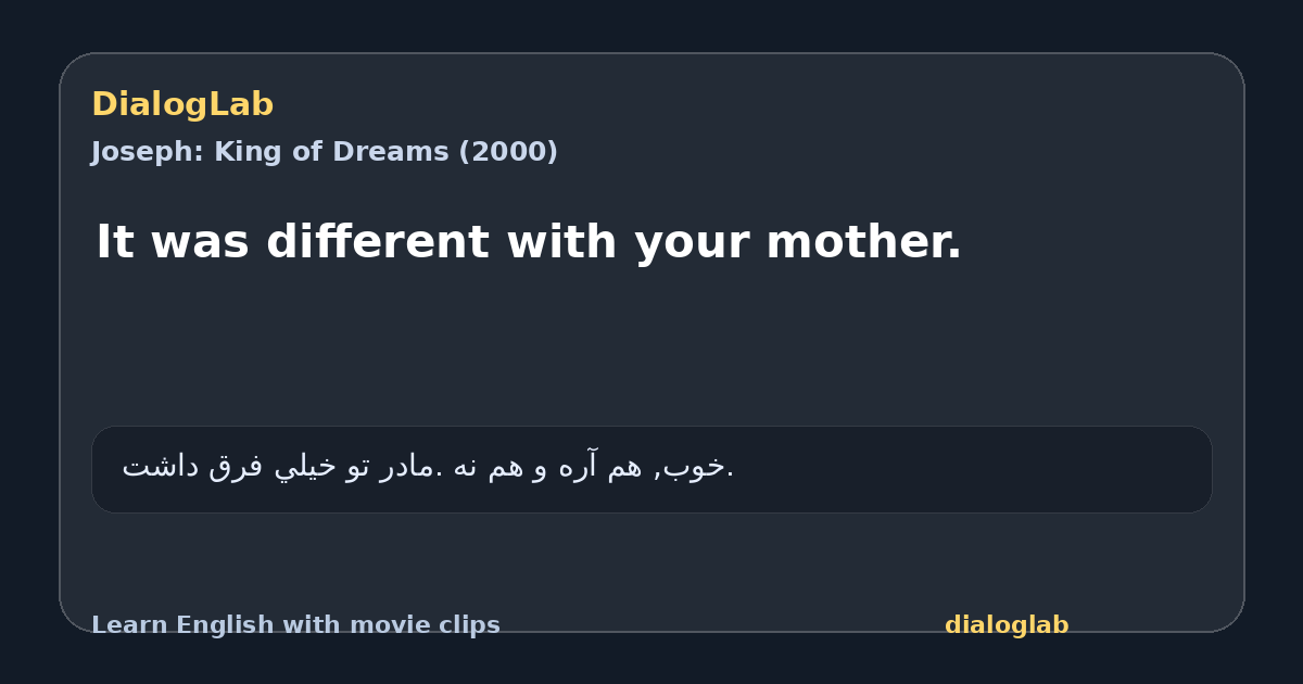 Share card for It was different with your mother.