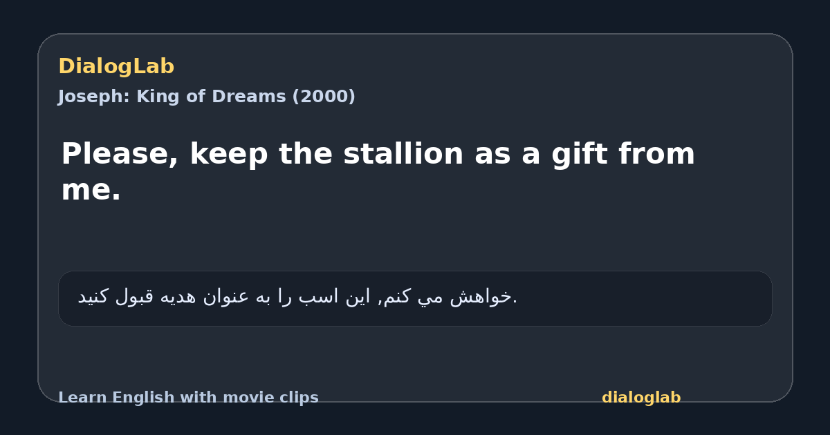 Share card for Please, keep the stallion as a gift from me.