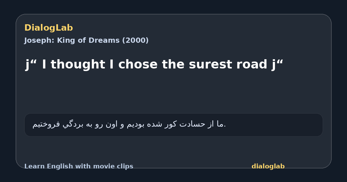 Share card for j“ I thought I chose the surest road j“