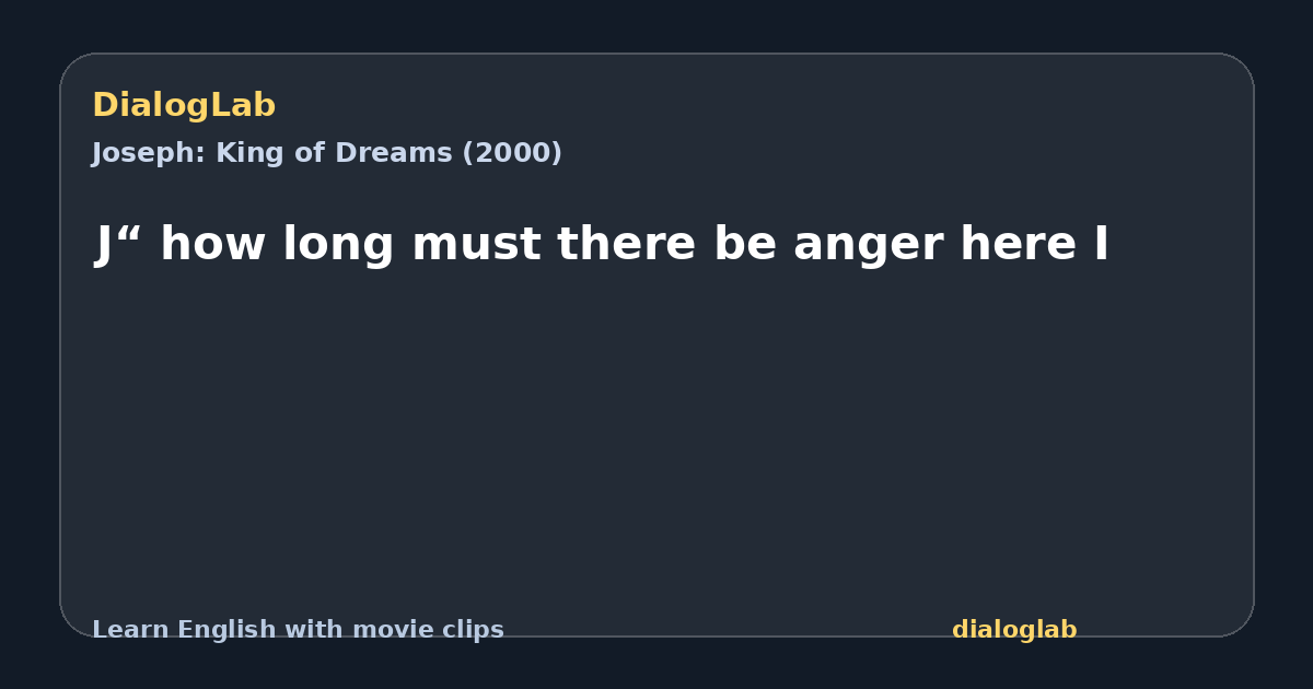 Share card for J“ how long must there be anger here I