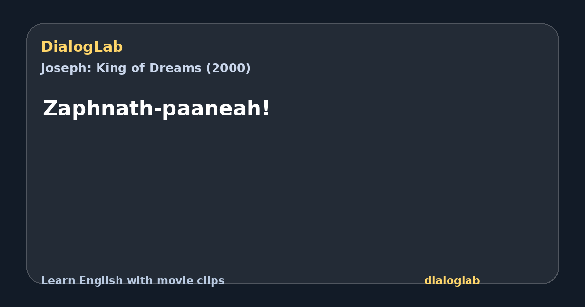 Share card for Zaphnath-paaneah!