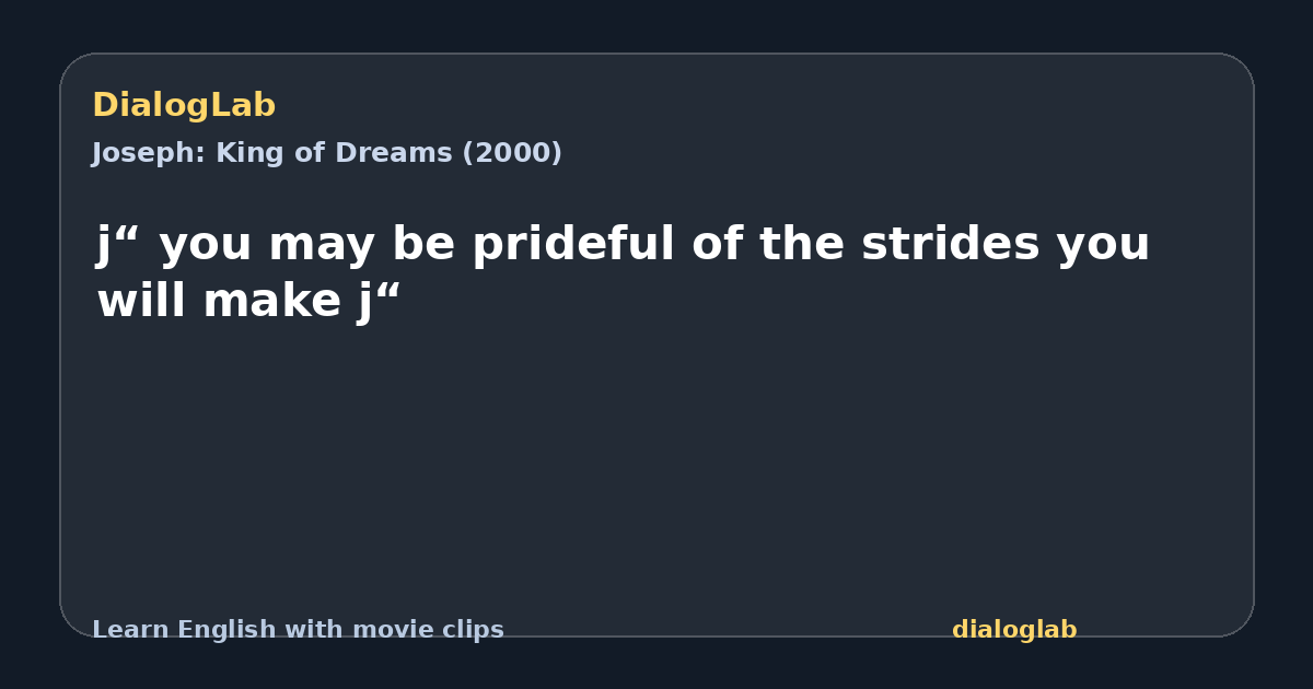 Share card for j“ you may be prideful of the strides you will make j“
