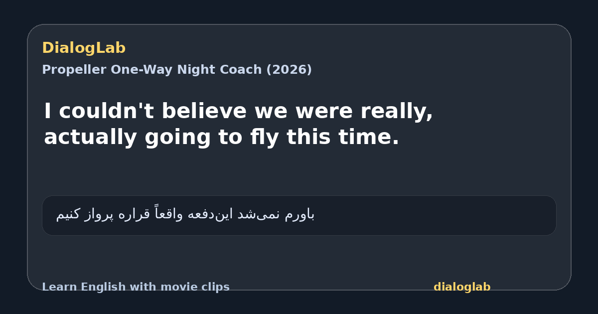 Share card for I couldn't believe we were really, actually going to fly this time.
