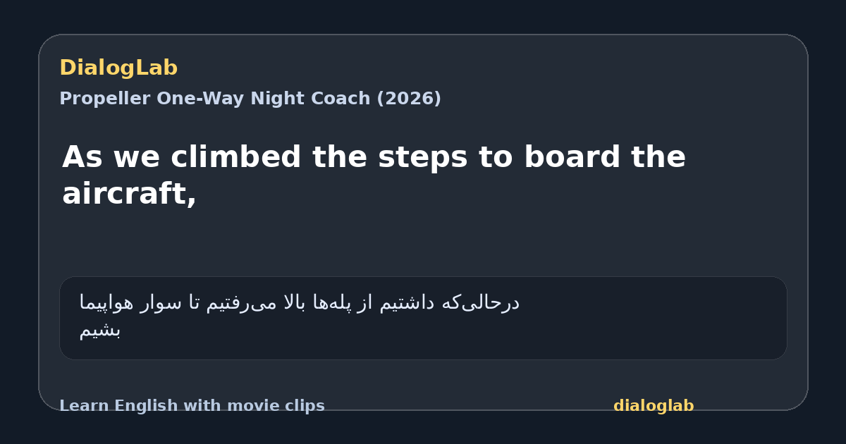 Share card for As we climbed the steps to board the aircraft,