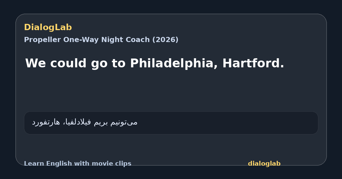 Share card for We could go to Philadelphia, Hartford.