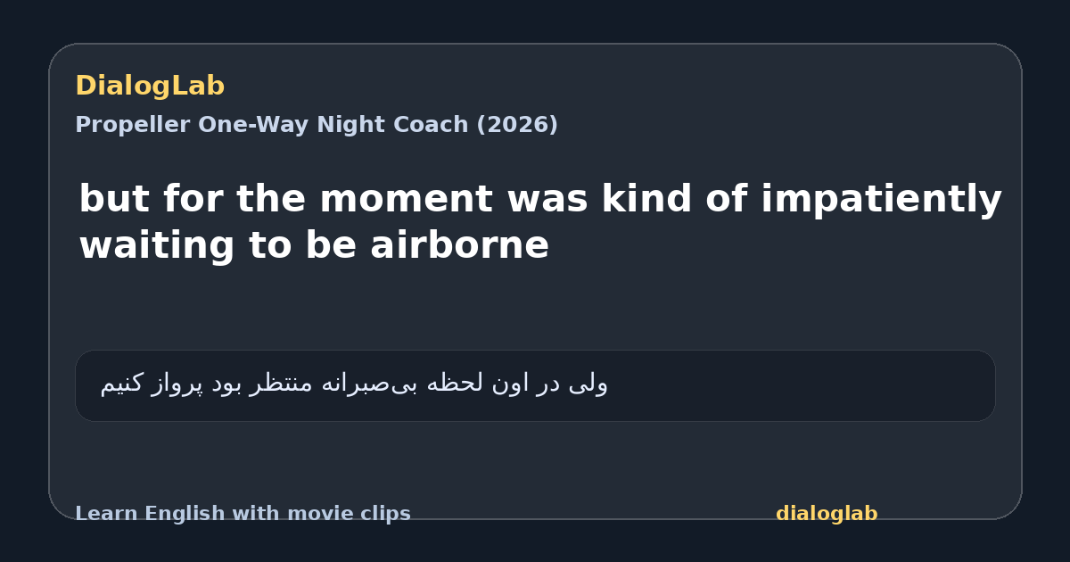 Share card for but for the moment was kind of impatiently waiting to be airborne