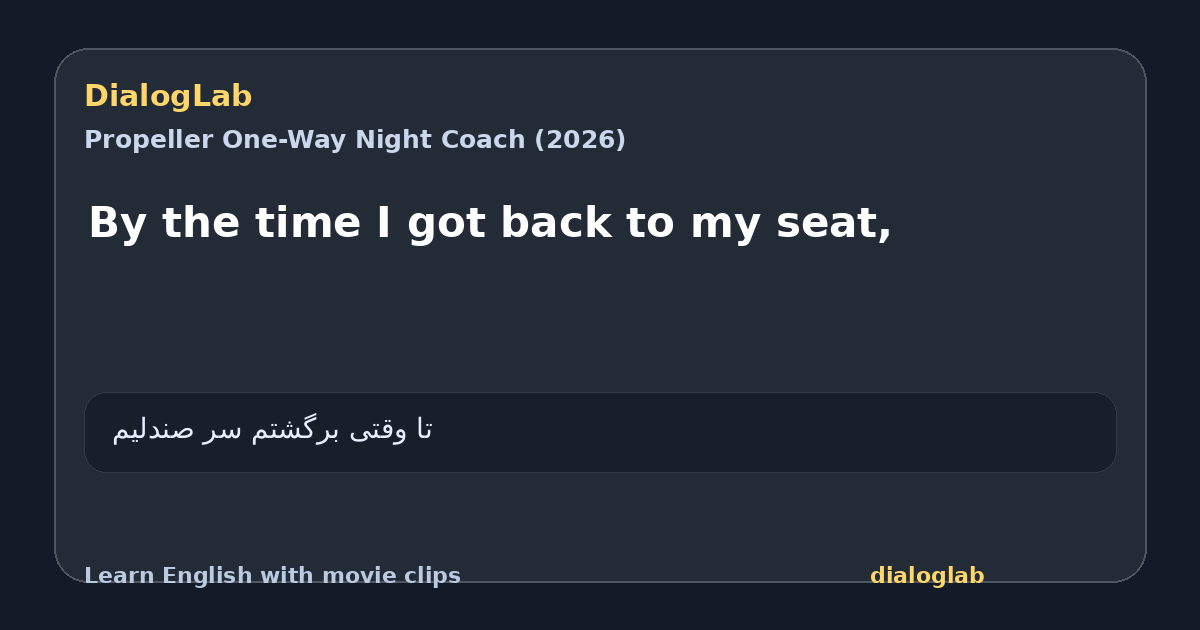 Share card for By the time I got back to my seat,