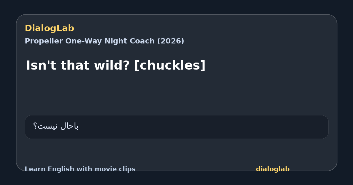 Share card for Isn't that wild? [chuckles]