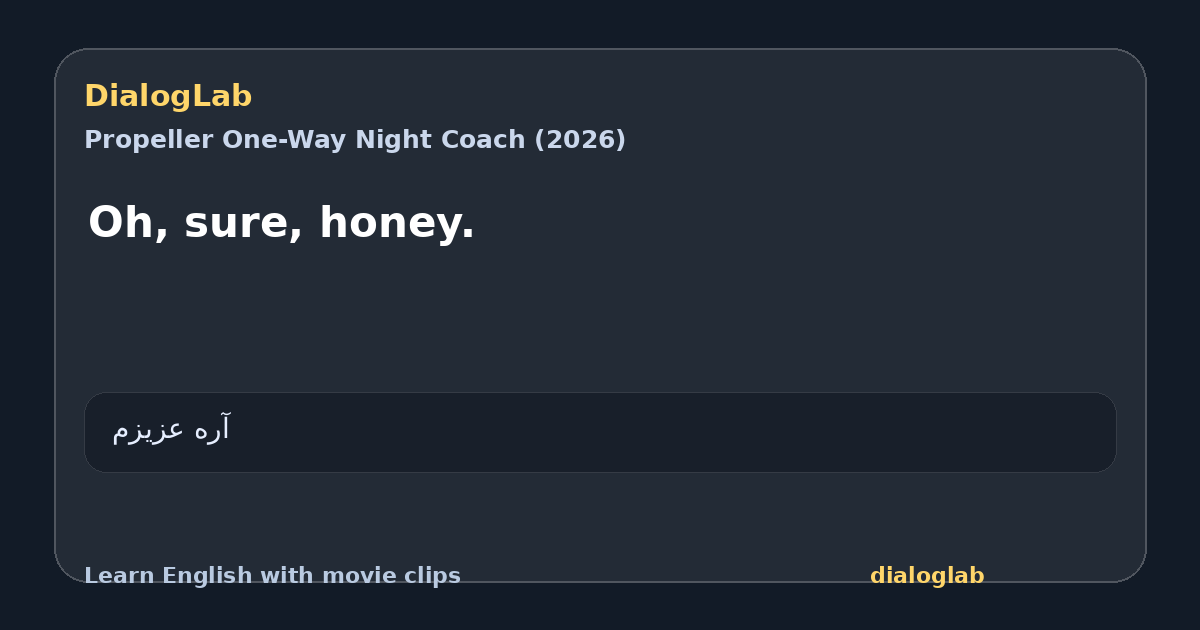 Share card for Oh, sure, honey.
