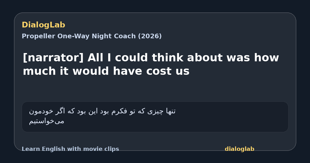 Share card for [narrator] All I could think about was how much it would have cost us