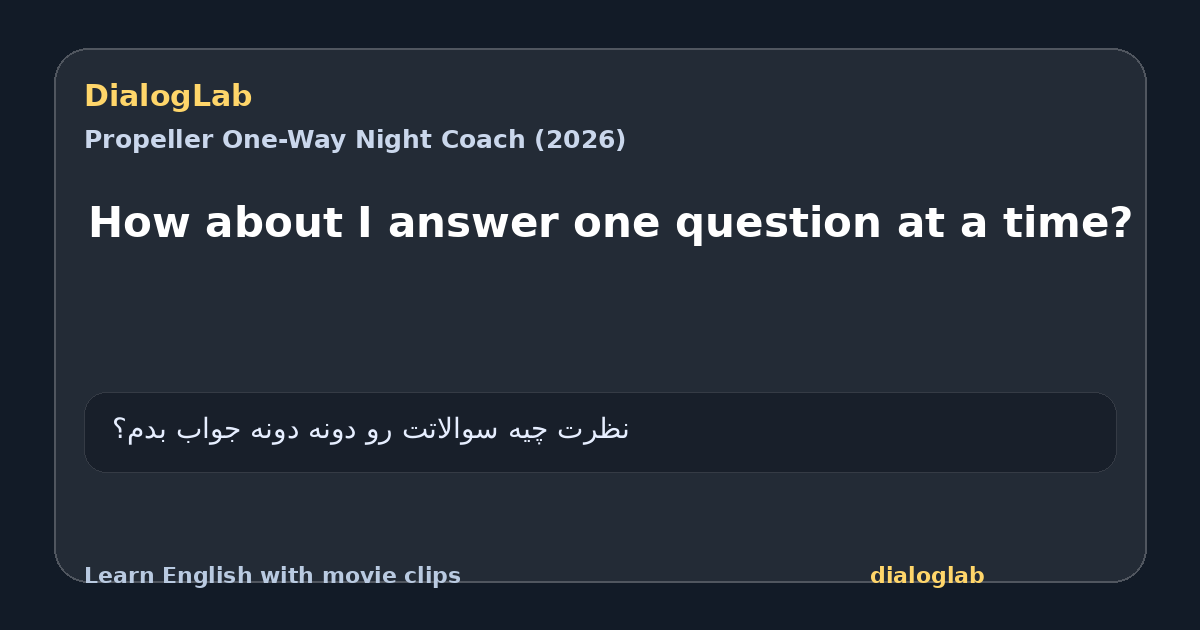 Share card for How about I answer one question at a time?
