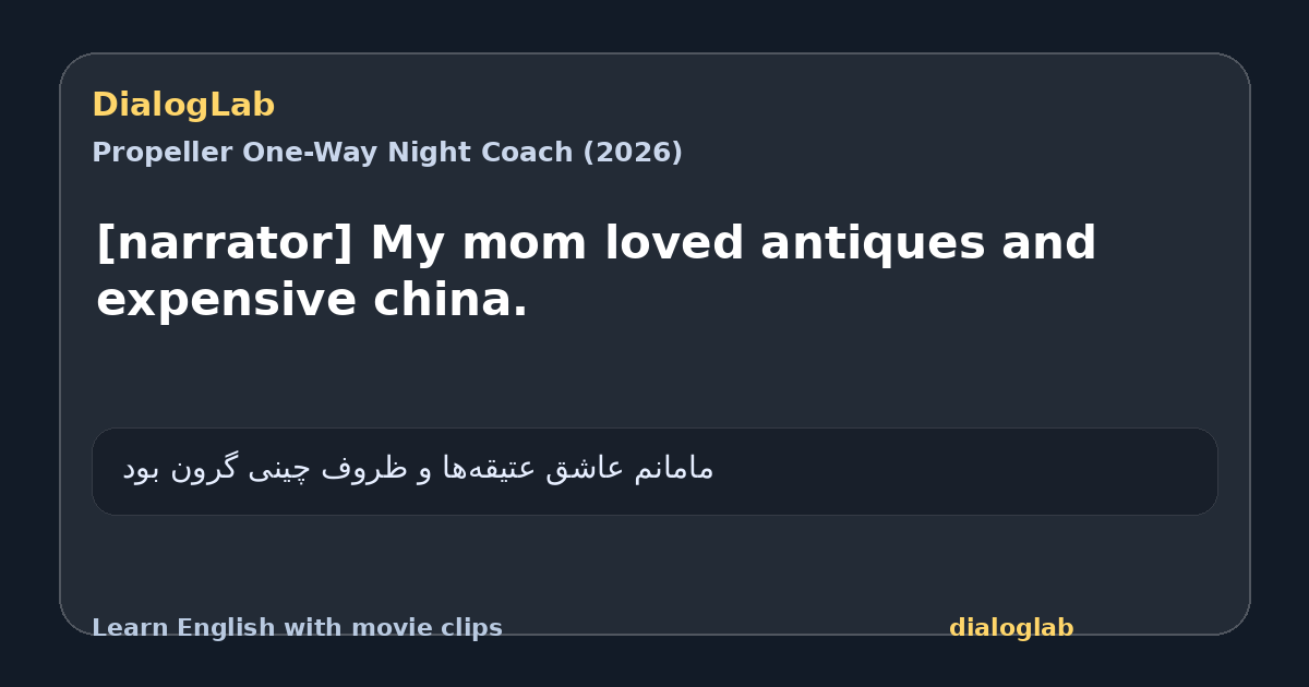 Share card for [narrator] My mom loved antiques and expensive china.