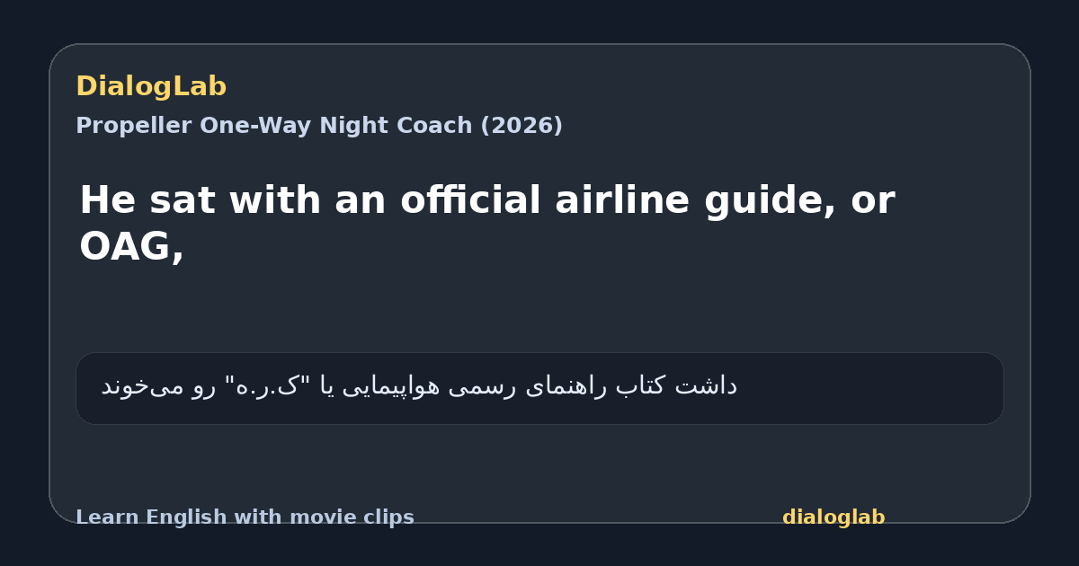 Share card for He sat with an official airline guide, or OAG,