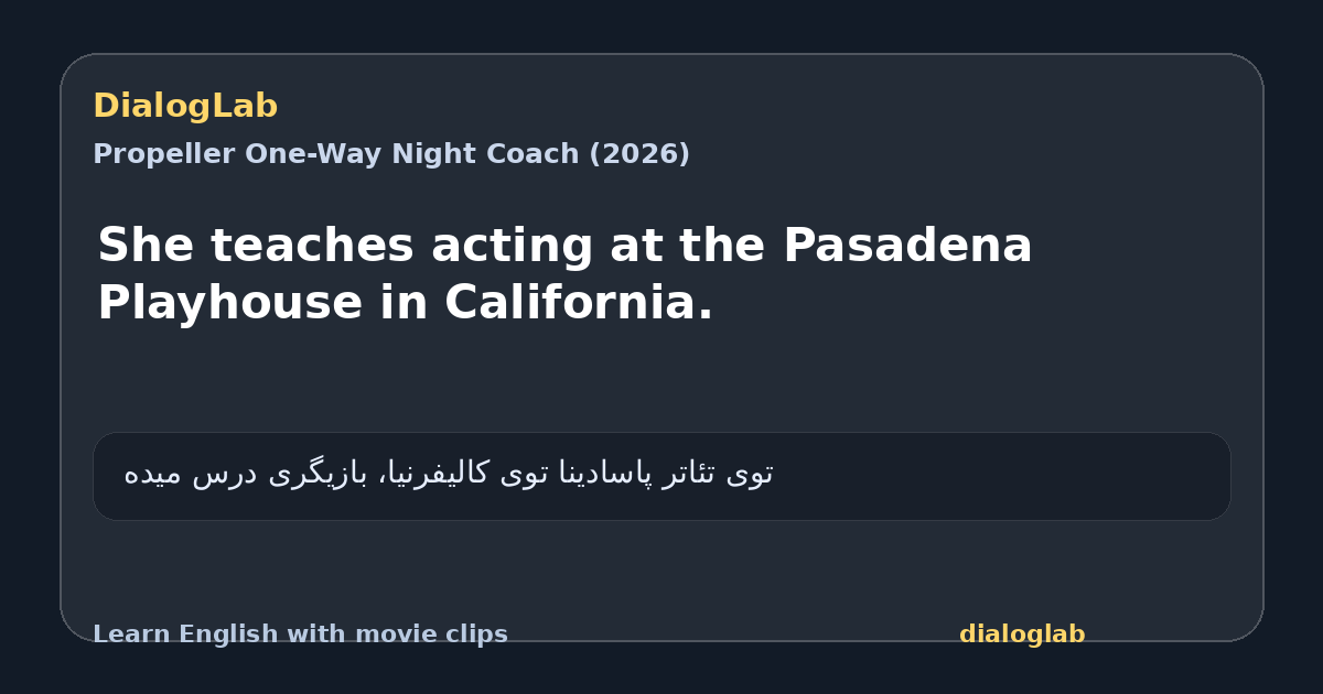 Share card for She teaches acting at the Pasadena Playhouse in California.