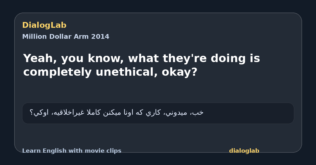 Share card for Yeah, you know, what they're doing is completely unethical, okay?
