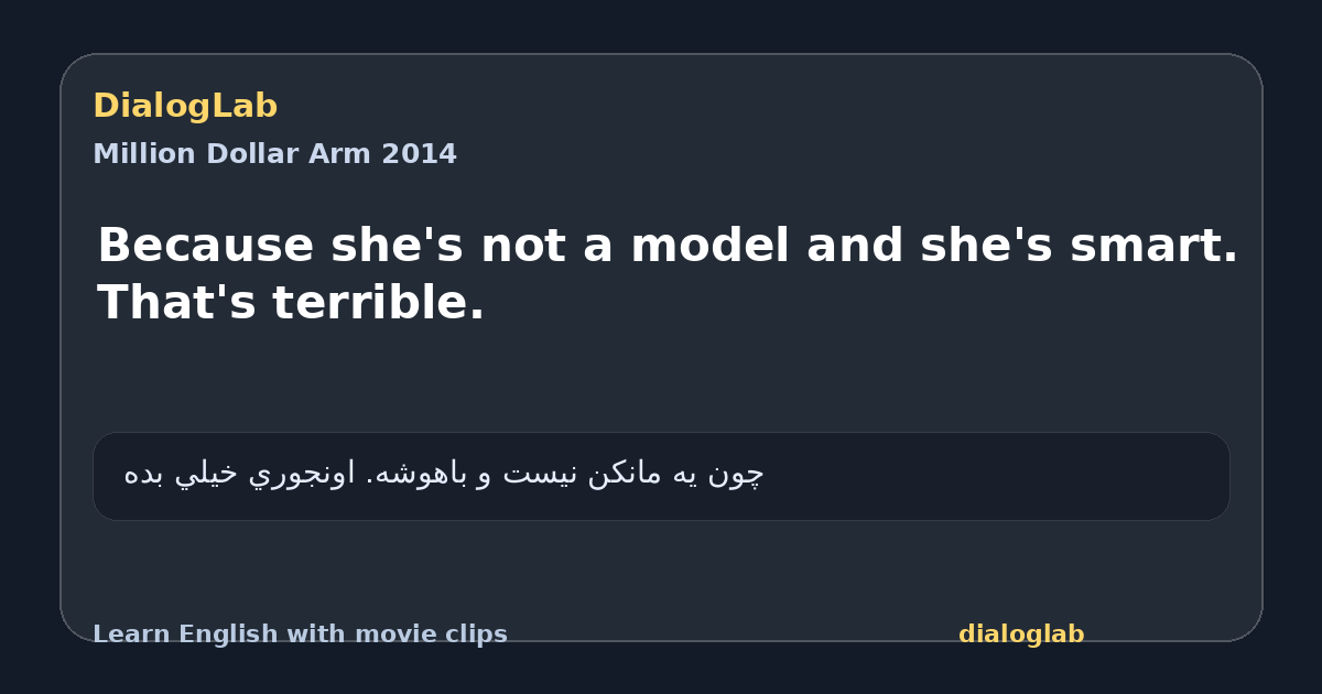 Share card for Because she's not a model and she's smart. That's terrible.