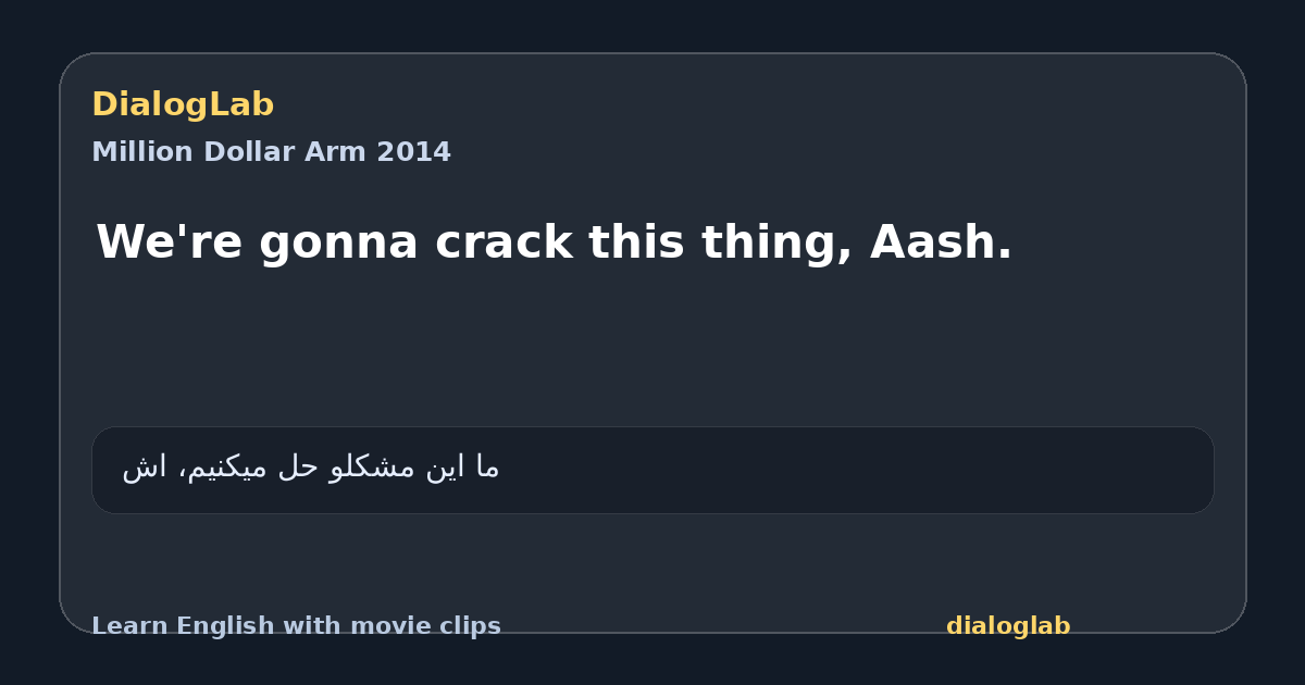 Share card for We're gonna crack this thing, Aash.