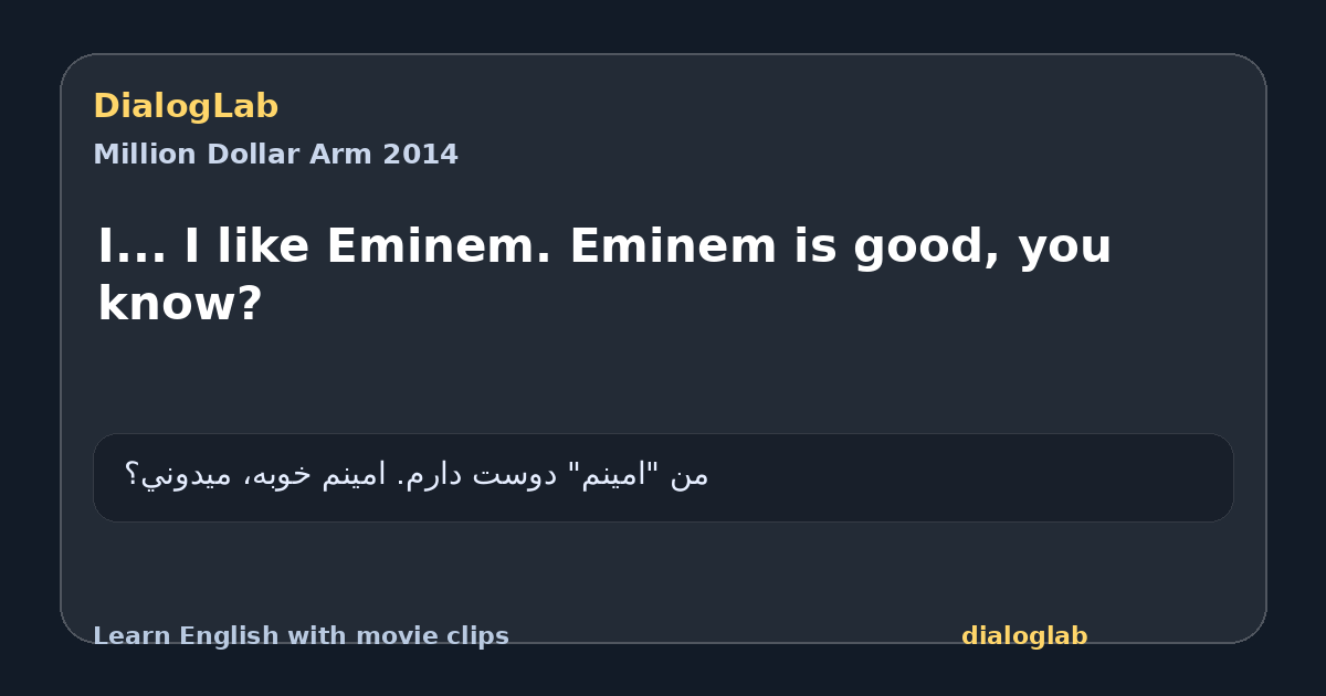 Share card for I... I like Eminem. Eminem is good, you know?