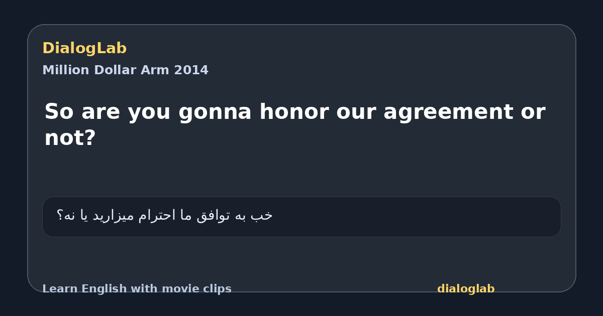 Share card for So are you gonna honor our agreement or not?