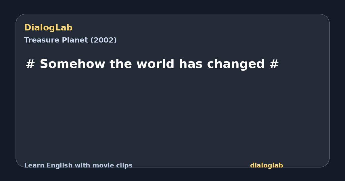 Share card for # Somehow the world has changed #