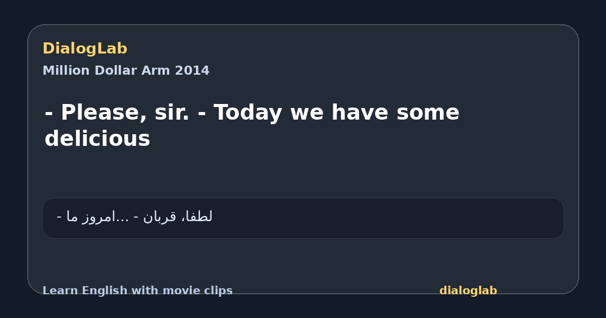 Share card for - Please, sir. - Today we have some delicious