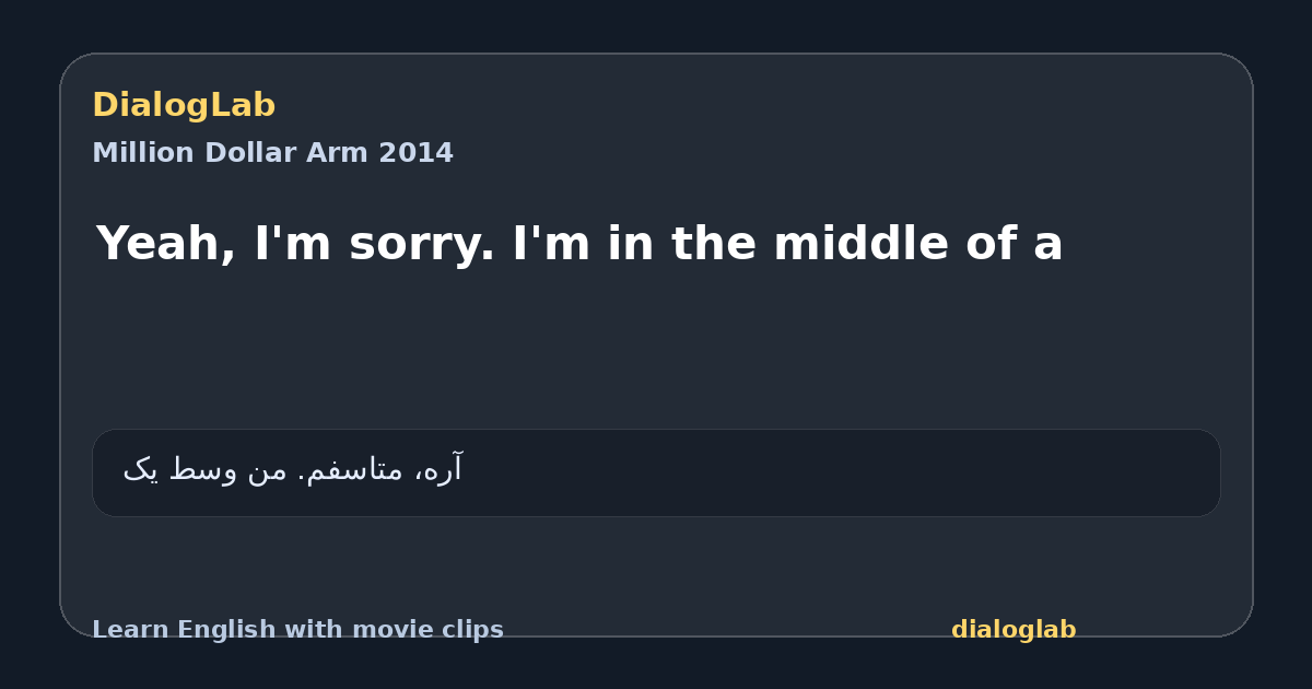 Share card for Yeah, I'm sorry. I'm in the middle of a