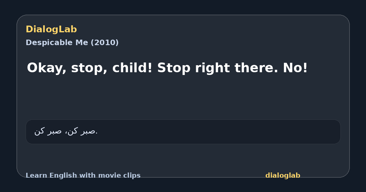 Share card for Okay, stop, child! Stop right there. No!