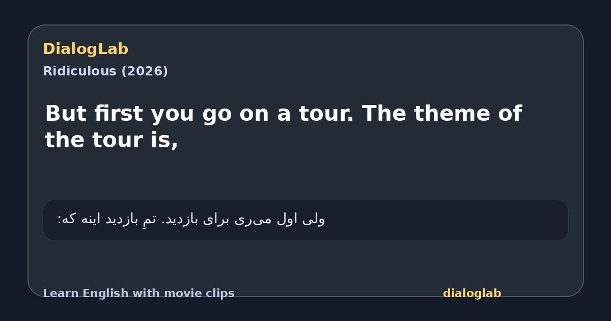 Share card for But first you go on a tour. The theme of the tour is,