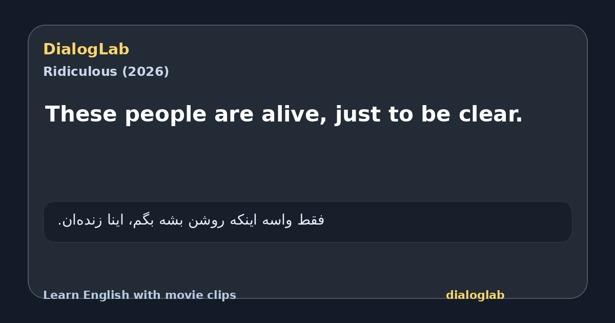 Share card for These people are alive, just to be clear.