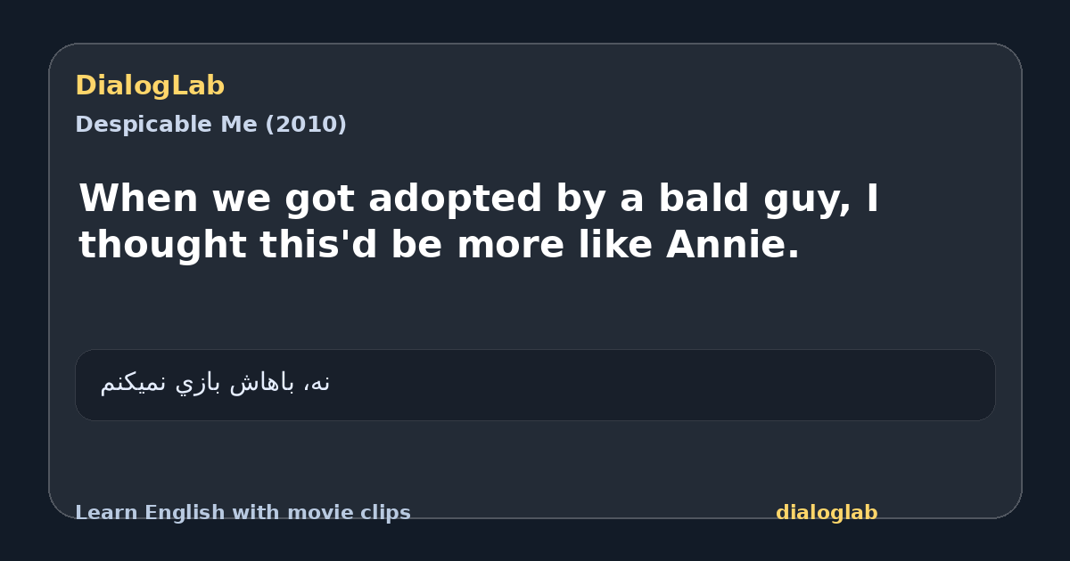 Share card for When we got adopted by a bald guy, I thought this'd be more like Annie.
