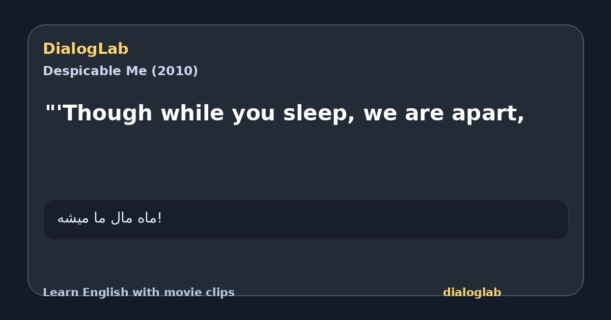 Share card for "'Though while you sleep, we are apart,