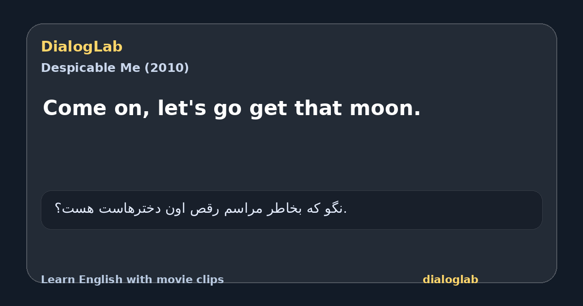 Share card for Come on, let's go get that moon.
