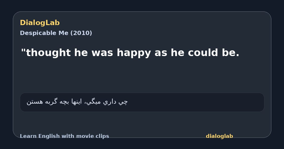 Share card for "thought he was happy as he could be.