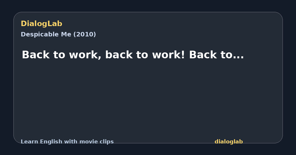 Share card for Back to work, back to work! Back to...