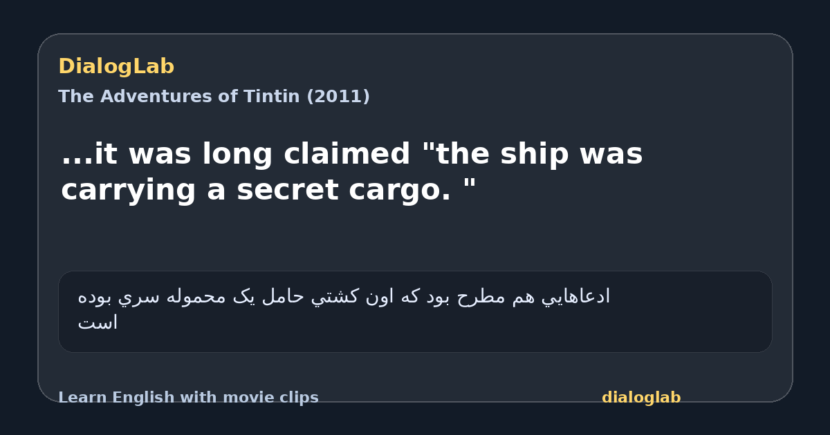 Share card for ...it was long claimed "the ship was carrying a secret cargo. "