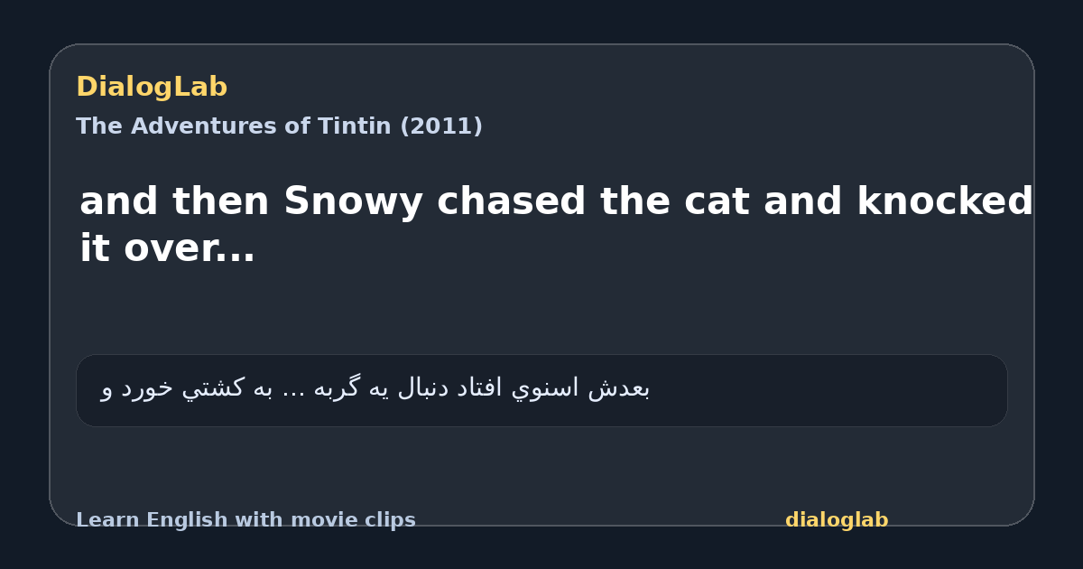 Share card for and then Snowy chased the cat and knocked it over...