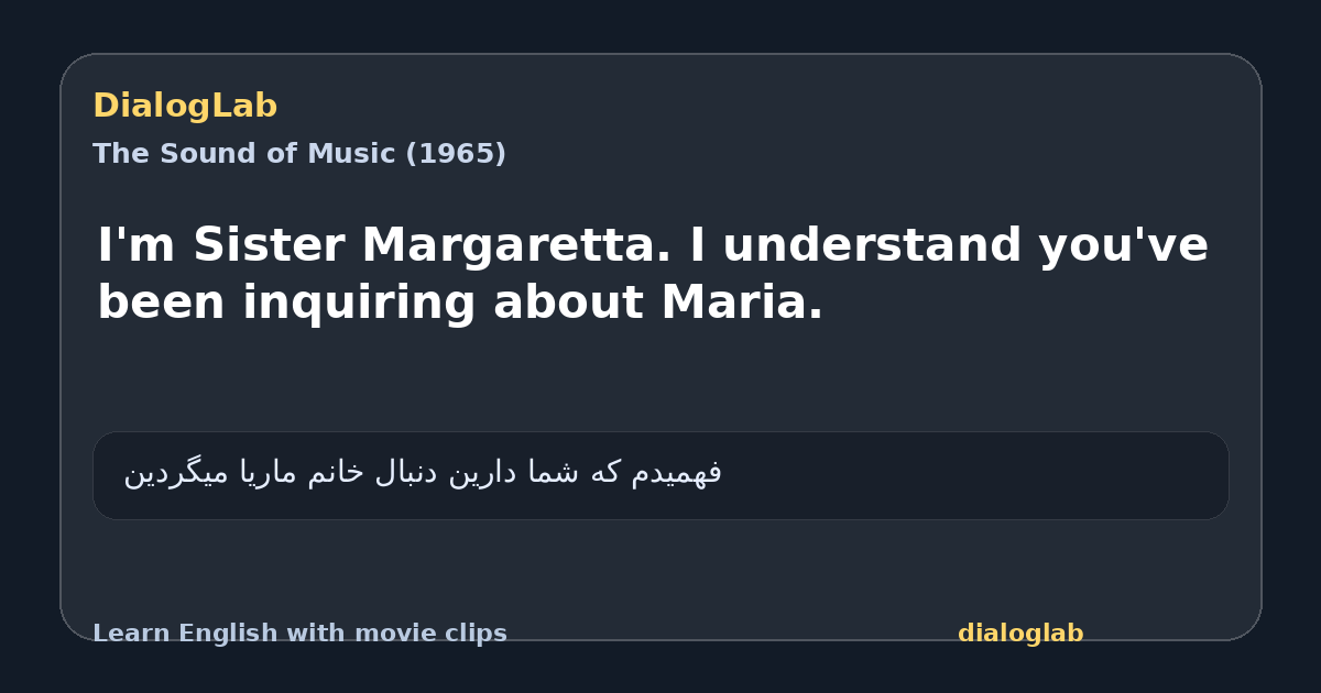 Share card for I'm Sister Margaretta. I understand you've been inquiring about Maria.