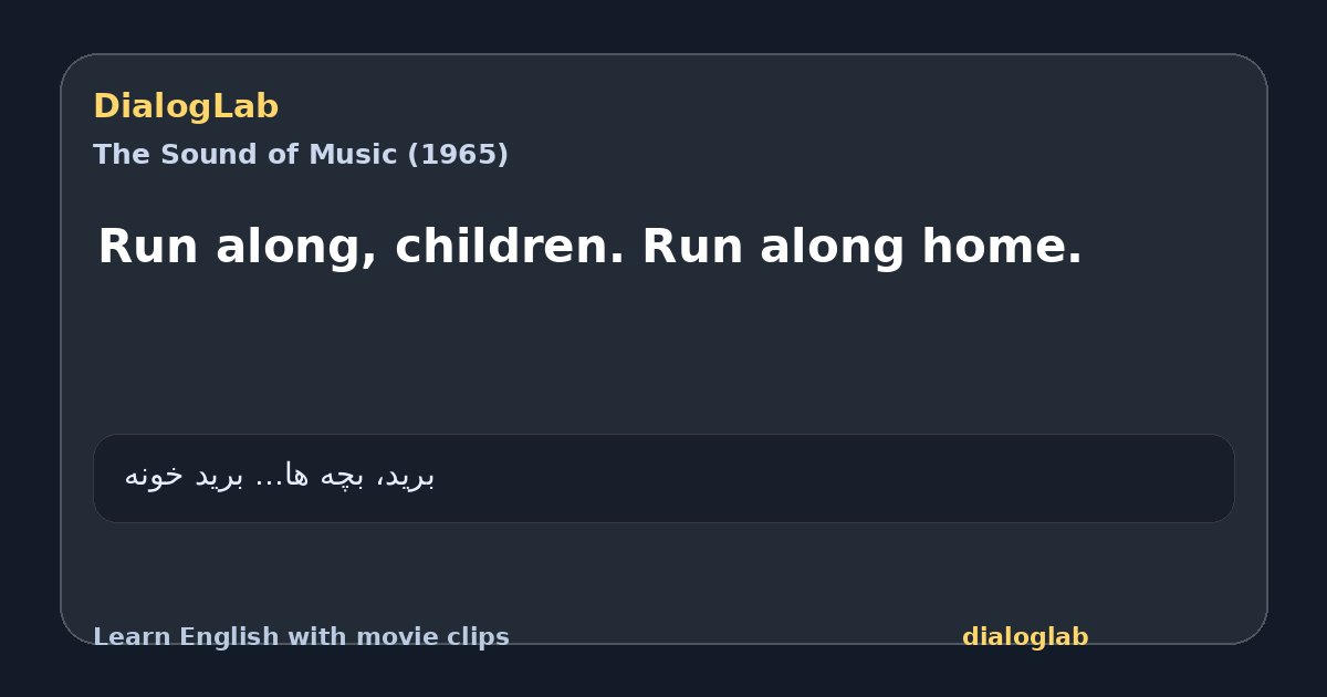Share card for Run along, children. Run along home.
