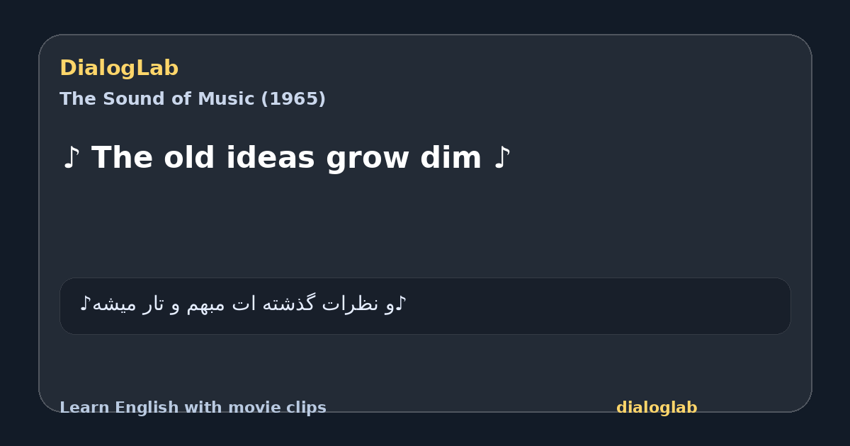 Share card for ♪ The old ideas grow dim ♪