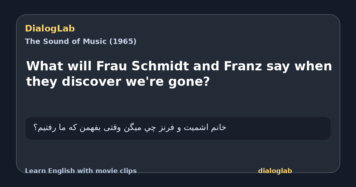 Share card for What will Frau Schmidt and Franz say when they discover we're gone?