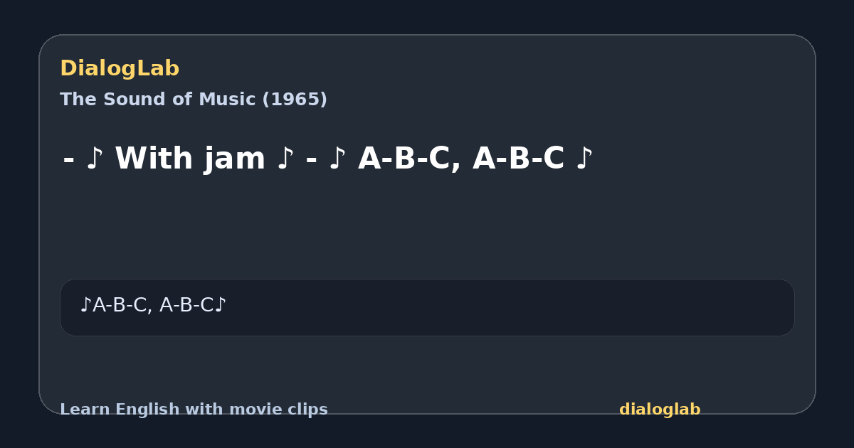 Share card for - ♪ With jam ♪ - ♪ A-B-C, A-B-C ♪