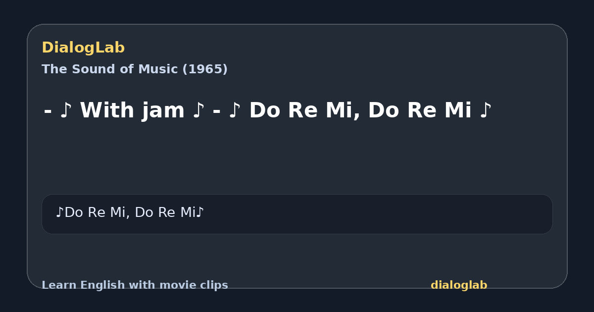 Share card for - ♪ With jam ♪ - ♪ Do Re Mi, Do Re Mi ♪