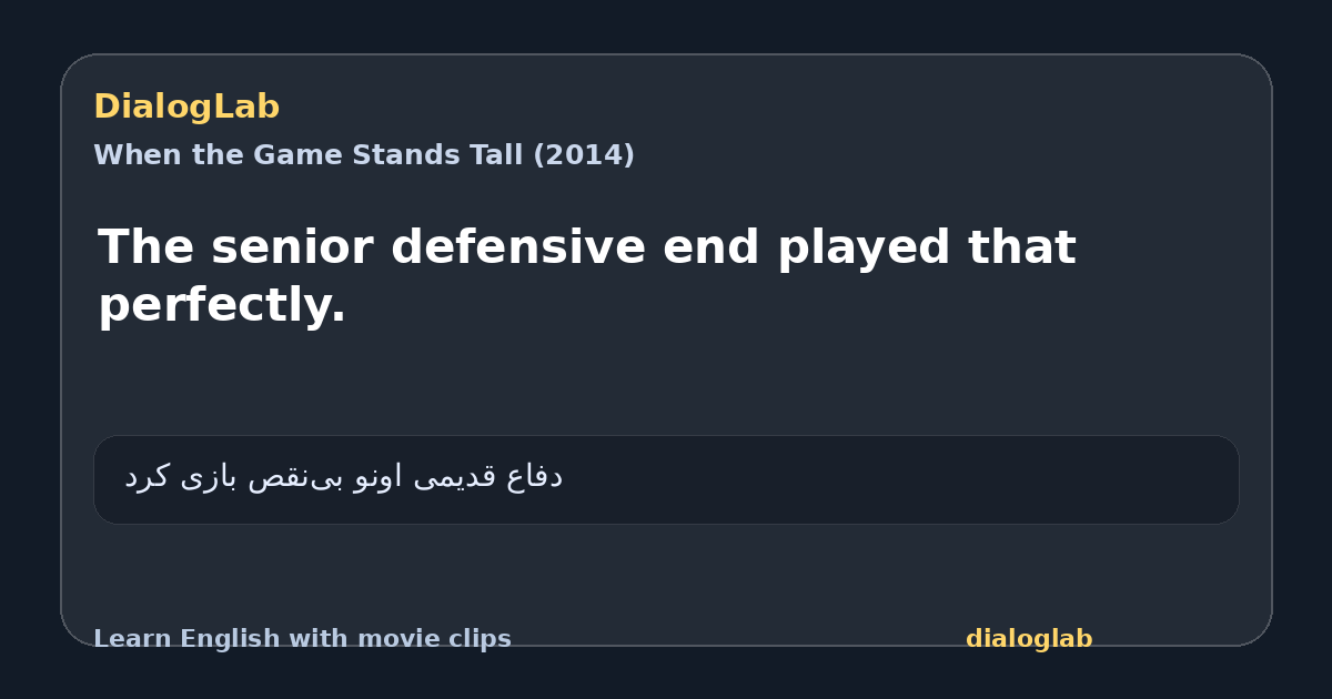 Share card for The senior defensive end played that perfectly.