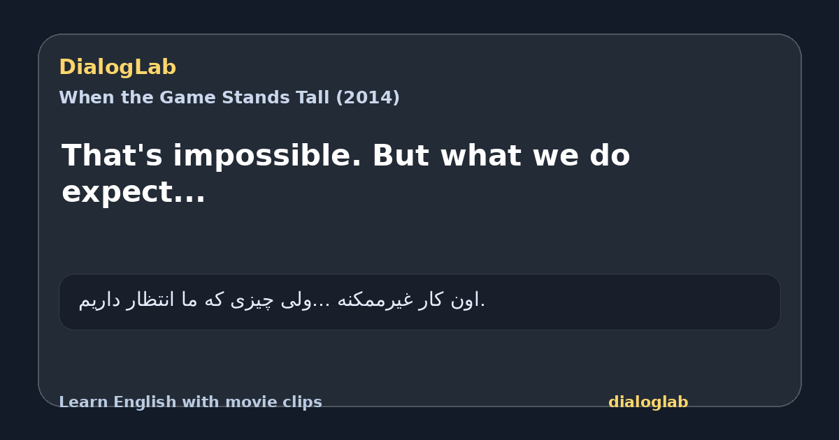 Share card for That's impossible. But what we do expect...