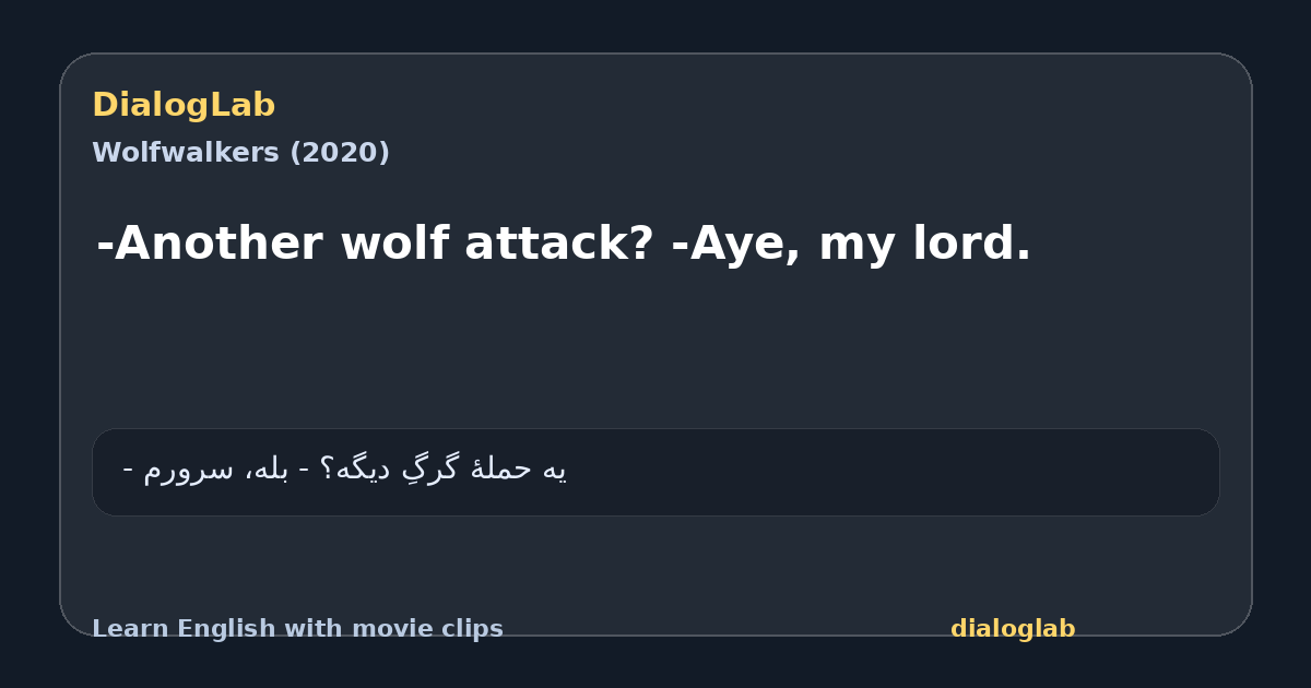 Share card for -Another wolf attack? -Aye, my lord.