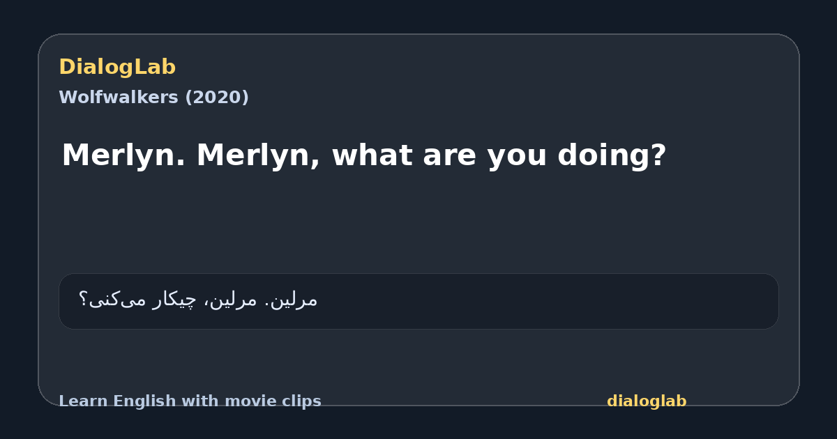 Share card for Merlyn. Merlyn, what are you doing?