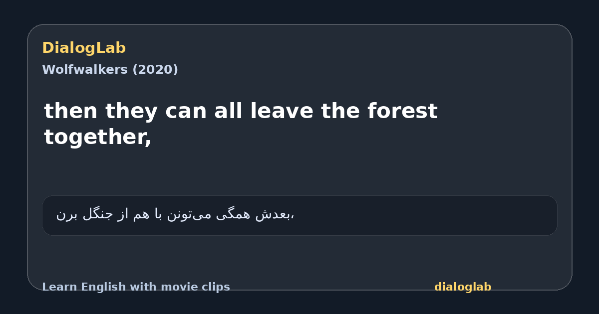 Share card for then they can all leave the forest together,