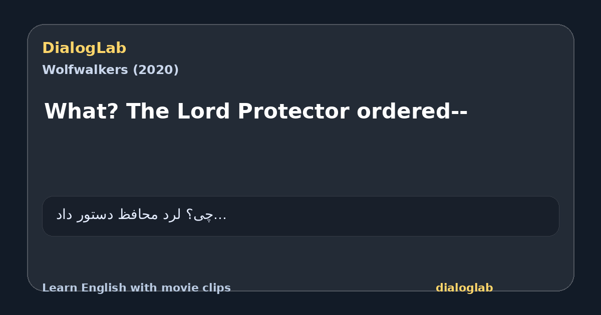 Share card for What? The Lord Protector ordered--